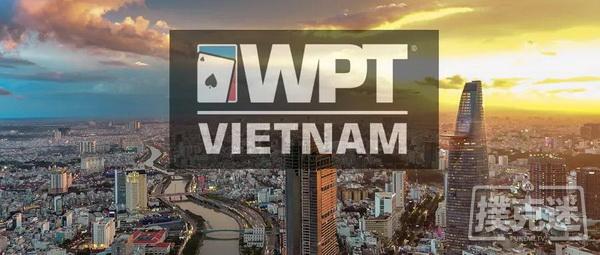 3月14日-3月24日，WPT越南站最强攻略！