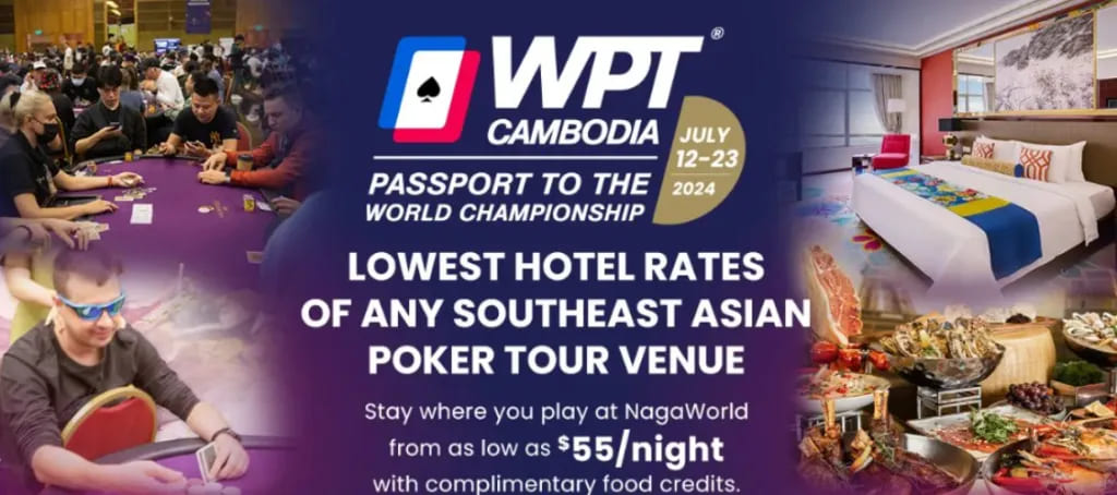 【EV扑克】WPT柬埔寨站7月12日开启，亚洲最后一次获得WPT总决赛门票的机会